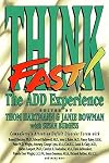 Think Fast: The ADD Experience