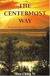The Centermost Way: Touchstone of Universal Life