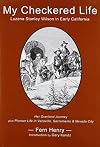 My checkered life : Luzena Stanley Wilson in early California