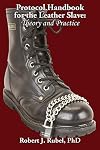 Protocol Handbook for the Leather Slave: Theory and Practice