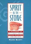 Spirit in the Stone: A Handbook of Southwest Indian Animal Carvings and Beliefs