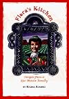 Floras Kitchen: Recipes from a New Mexico Family : LA Cocina De Flora : Recetas De Una Familia De Nuevo Mexico