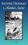 Father Herman: Alaska's Saint