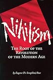 Nihilism The Root Of The Revolution Of The Modern Age