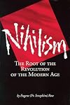 Nihilism: The Root of the Revolution of the Modern Age