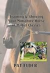 Training and Showing Your Miniature Horse in Halter Classes