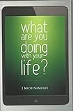 What Are You Doing With Your Life Teen Books On Living Series