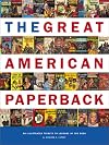 The great American paperback : an illustrated tribute to legends of the book