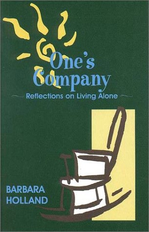 One's Company: Reflections On Living Alone book cover