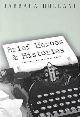 Brief Heroes and Histories cover