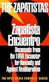 Zapatista Encuentro: Documents from the 1996 Encounter for Humanity and Against Neoliberalism (Open Media Pamphlet)