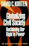 Globalizing Civil Society (Open Media Pamphlet Series, 4)
