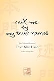 Call Me By My True Names The Collected Poems