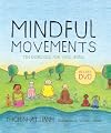 Mindful Movements: Ten Exercises for Well-Being