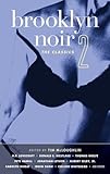Brooklyn Noir 2 (The classics)