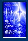 The New Gospel of Christian Atheism