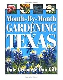 Monthbymonth Gardening In Texas