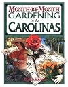 Month-by-Month Gardening in the Carolinas