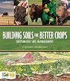 Building Soils for Better Crops