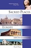 Sacred Places Europe 108 Destinations 1 Sacred Places 108 Destinations Series