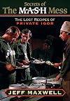 The Secrets of the M*A*S*H Mess: The Lost Recipes of Private Igor