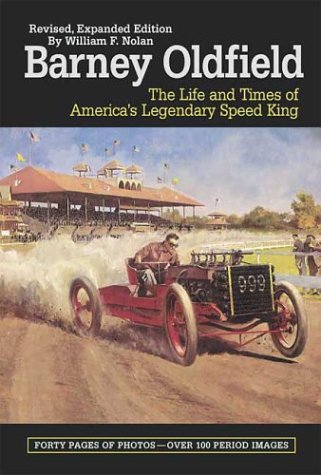 Barney Oldfield: The Life and Times of America's Legendary Speed King book cover