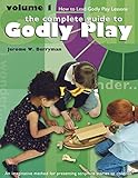 The Complete Guide To Godly Play How To Lead Godly Play Lessons