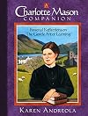 A Charlotte Mason Companion: Personal Reflections on the Gentle Art of Learning