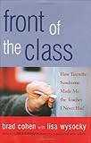 Front Of The Class How Tourette Syndrome Made Me The Teacher I Never Had