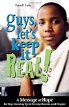 Guys, Let's Keep It Real!