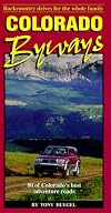 Colorado Byways: Backcountry drives for the whole family (Backcountry Byways)