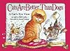 Cats Are Better Than Dogs: From a Cat's Eye View