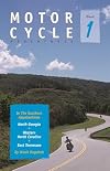 Motorcycle Adventures in the Southern Appalachians