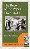 The Book of the Popes (Liber Pontificalis) I: To the Pontificate of Gregory I