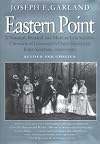 Eastern Point: A Nautical, Rustical and More or Less Sociable Chronicle of Gloucester's Outer Shield and Inner Sanctum, 1606-1990