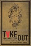Take Out: Queer Writing From Asian Pacific America