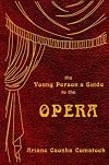 The Young Person's Guide to the Opera