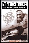 Polar Extremes: The World of Lincoln Ellsworth