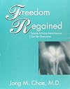 Freedom Regained - Female Urinary Incontinence Can Be Overcome