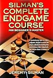 Silmans Complete Endgame Course From Beginner To Master