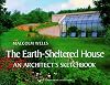 The Earth-Sheltered House: An Architect's Sketchbook