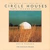 Circle Houses: Yurts, Tipis and Benders