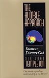 The Humble Approach: Scientists Discover God