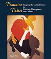 Feminine Fables: Imaging the Indian Woman in Painting, Photography and Cinema