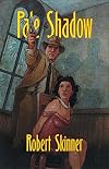 Pale Shadow (Wesley Farrell Novels)