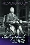 Talleyrand and His World