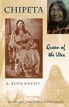 Chipeta: Queen of the Utes