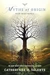 Myths of Origin: Four Short Novels