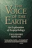 The Voice Of The Earth An Exploration Of Ecopsychology