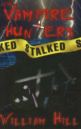 The Vampire Hunters Stalked